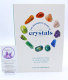 The Beginners Guide To Crystals By Lisa Butterworth
