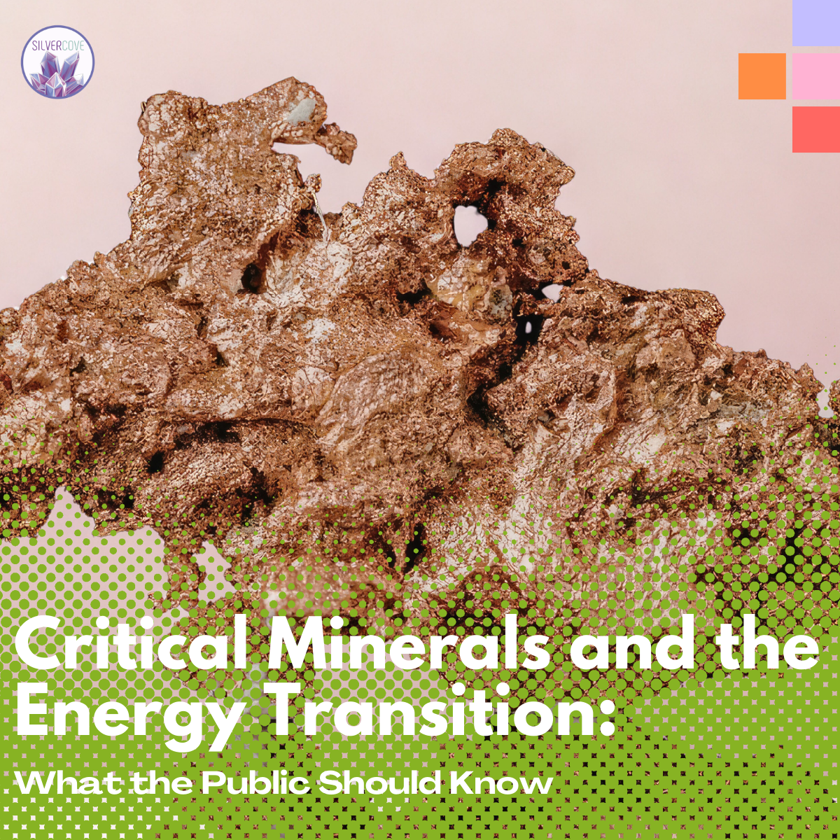 Critical Minerals and the Energy Transition: What the Public Should Kn ...
