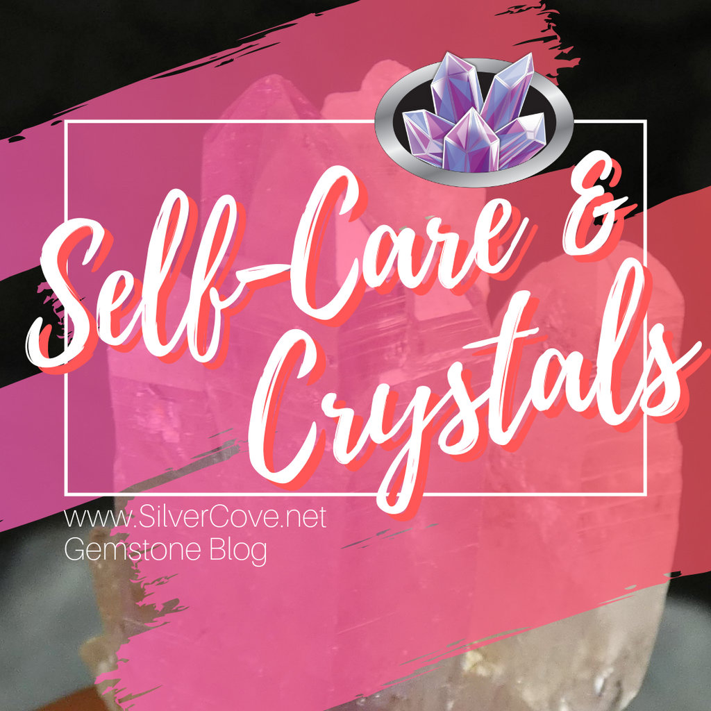 Self-Care and Crystals
