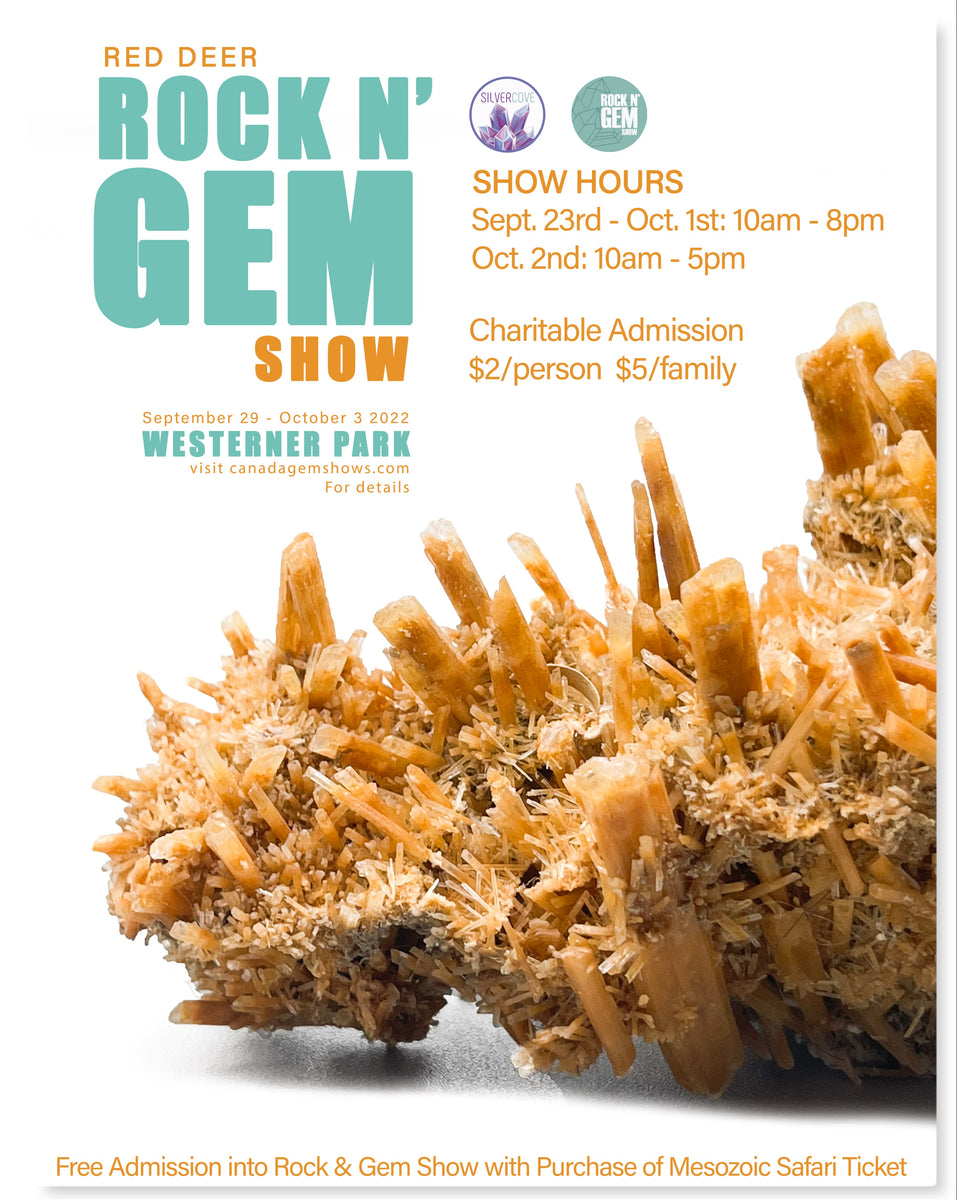 Red Deer Rock N' Gem Show Sept 23-Oct 2, 2022 – Silver Cove Ltd
