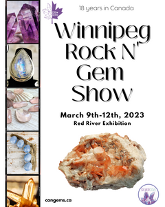 Canada's LARGEST Gem & Mineral Company is proud to present the WINNIPEG ROCK N' GEM SHOW