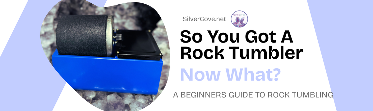 So You Got a Rock Tumbler, Now What? A Beginner’s Guide to Rock ...