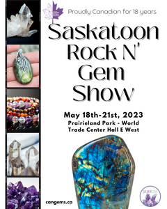 It's the LARGEST Gem and Mineral Show in Canada and it's coming to SASKATOON!