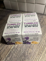 Tumbled Treasures Blind Box
